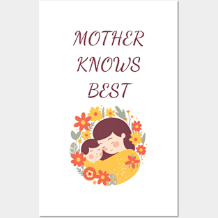 Mother knows best Posters and Art